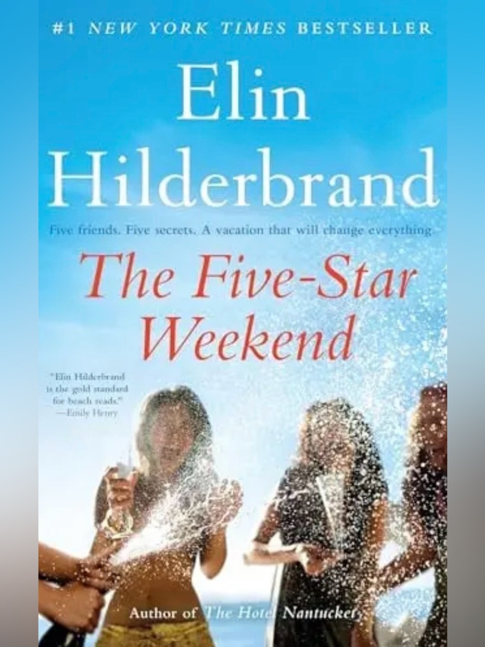 FIVE STAR WEEKEND - BESTSELLING NOVEL BY ELIN HILDERBRAND